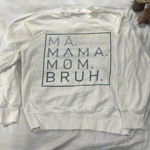 Mom Bruh crew sweater